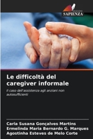 Le difficoltà del caregiver informale (Italian Edition) 6207446216 Book Cover