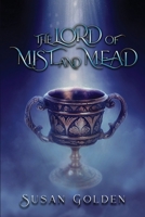 The Lord of Mist and Mead B0CCZK8GY4 Book Cover