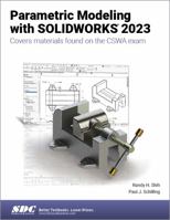 Parametric Modeling With Solidworks 2023 1630575496 Book Cover