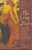 The Leap Years: Women Reflect on Change, Loss, and Love 0807065153 Book Cover