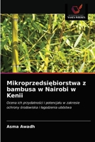 Mikroprzedsi&#281;biorstwa z bambusa w Nairobi w Kenii 6202956674 Book Cover