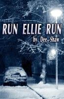 Run Ellie Run 1937449122 Book Cover