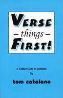 Verse Things First; a collection of poems 1882646436 Book Cover