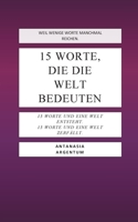 15 Worte, die die Welt bedeuten 3755756889 Book Cover