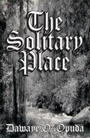 The Solitary Place 1721965580 Book Cover
