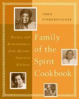 Family of the Spirit Cookbook: Recipes and Rememberances from African-American Kitchens 006095809X Book Cover