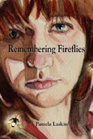 Remembering Fireflies 1891386980 Book Cover