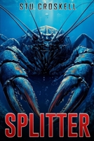 Splitter: A Deep Sea Thriller 1923165445 Book Cover