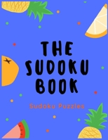 The Sudoku Book | Sudoku Puzzles: For Stress Release | 50 Puzzles | Paperback | Made In USA | Size 8.5x11 1693699087 Book Cover