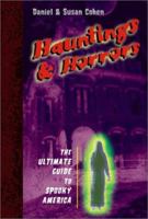 Hauntings and Horrors: The Ultimate Guide to Spooky America 0525469001 Book Cover