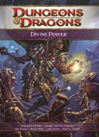 Divine Power: A 4th Edition D&D Supplement 0786949821 Book Cover