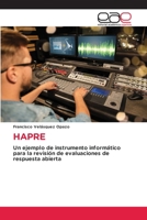 HAPRE: Un ejemplo de instrumento informáticopara la revisión de evaluaciones de respuesta abierta 6202247940 Book Cover