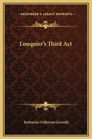 Louquier's Third Act 1419131419 Book Cover