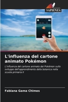 L'influenza del cartone animato Pokémon (Italian Edition) 6208175097 Book Cover