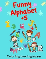 Funny Alphabet: Coloring, Tracing, mazes B0BW2GL72P Book Cover