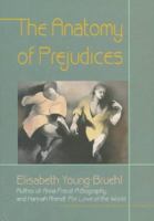 The Anatomy of Prejudices 0674031903 Book Cover