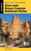 Best Easy Day Hikes Zion and Bryce Canyon National Parks (Best Easy Day Hikes Series) 0762782684 Book Cover