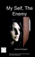 My Self the Enemy 1847470165 Book Cover
