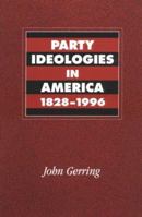 Party Ideologies in America, 1828-1996 0521785901 Book Cover