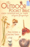 Outdoor Pocket Bible: Every Outdoor Rule of Thumb at Your Fingertips (Pocket Bibles) 1905410247 Book Cover