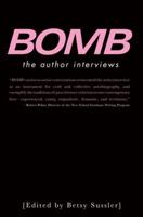 Bomb: The Author Interviews 1616953799 Book Cover