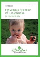 Ernährung für Babys im 1. Lebensjahr: Das Fütter-ABC für Babys 3347112695 Book Cover