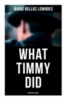 What Timmy Did 8027277655 Book Cover