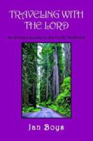 Traveling With the Lord 1413499864 Book Cover