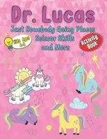 Dr. Lucas Just Somebody Going Places Scissor Skills and More: For Kids Ages 4-8 Mazes, Spot the Difference and Scissor Skills B09C2XK96S Book Cover