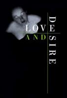 Love and Desire: Photoworks 081182621X Book Cover