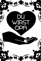 Du wirst Opa: Kalender A5 1712025759 Book Cover