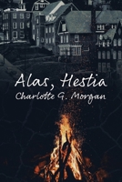 Alas, Hestia 1737592657 Book Cover