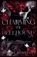 Charming the Hellhound (Romancing the Shadows) B0HJ9YPHCJ Book Cover