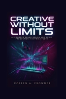 Creative Without Limits: AI-Powered Sound Design and Music Production in Bitwig Studio B0H8X1WGPC Book Cover