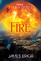 Dreams of Fire and Gods: Fire [Library Edition] 1623804477 Book Cover