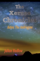 Aiden: The Androgyne (The Xerses Chronicles) 0982223528 Book Cover