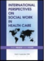 International Perspectives on Social Work in Health Care 0789003252 Book Cover