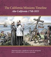 The California Missions' Timeline 0982504780 Book Cover