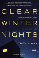 Clear Winter Nights: A Journey into Truth, Doubt, and What Comes After 1601424949 Book Cover
