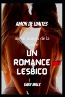 El amor de los límites El mejor amigo de la madre: un romance lésbico B0BFVD17MT Book Cover
