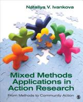 Mixed Methods Applications in Action Research: From Methods to Community Action 1452220034 Book Cover