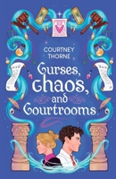 Curses, Chaos, and Courtrooms (Forrestbriar Academy) B0G4JC8JJC Book Cover