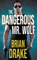 The Dangerous Mr. Wolf 1639776117 Book Cover