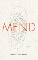 Mend: Poems 0813176271 Book Cover