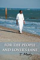 For the People and Lover's Lane 1477275533 Book Cover