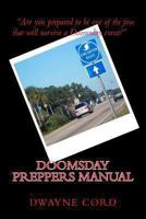 Doomsday Preppers Manual 1493769510 Book Cover