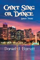 Can't Sing or Dance 1626942641 Book Cover