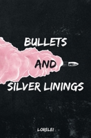 Bullets and Silver Linings 3039710052 Book Cover