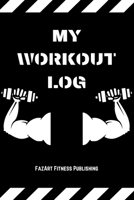 My Workout Log: Personal training simple workout log perfect for bodybuilding and weight lifting .Best daily/weekly gym diary log book(110 pages 6x9) Cardio table 1713248514 Book Cover