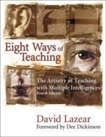 Eight Ways of Teaching: The Artistry of Teaching with Multiple Intelligences 1575178524 Book Cover
